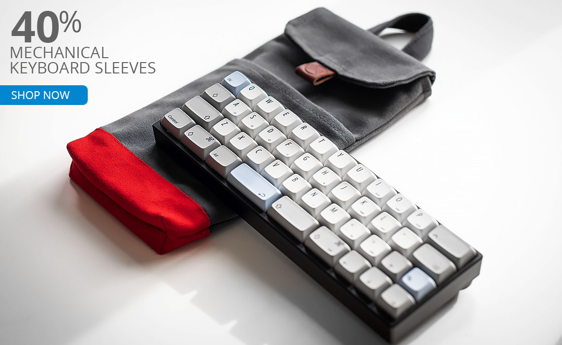 40% Mechanical Keyboard Sleeves SHOP NOW